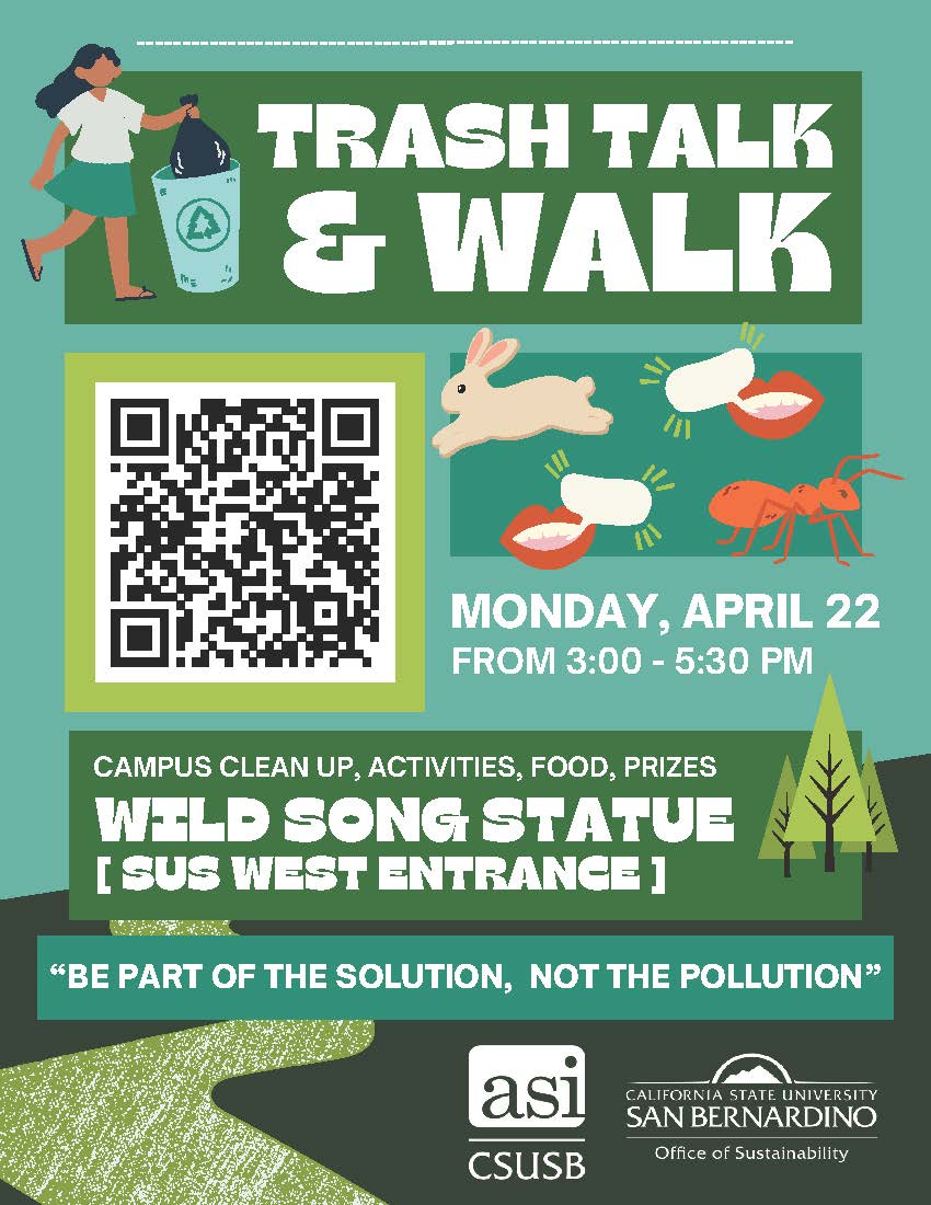 Trash Talk and Walk Office Of Sustainability CSUSB